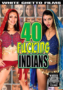 40 Fucking Indians (White Ghetto)
