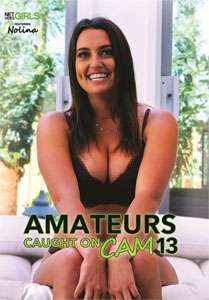 Amateurs Caught on Cam Vol. 13 (Net Video Girls)