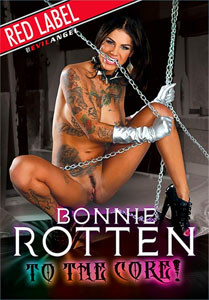Bonnie Rotten To The Core! (Evil Angel)