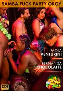 Brazil Party Orgy Paola Venturini & Fernanda Chocolatte (Brazil Party Orgy)
