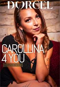 Carollina 4 You (Marc Dorcel)