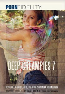 Deep Creampies Vol. 7 (Porn Fidelity)