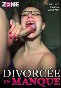 Divorcee En Manque (Zone Sexuelle)