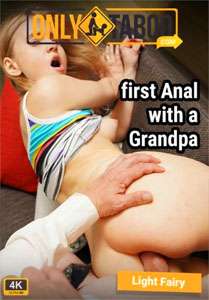 First Anal With a Grandpa (Only Taboo)