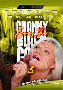 Granny Loves the Black Cock Vol. 3 (Lacey Starr)