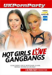 Hot Girls Love Gangbangs (UK Porn Party)