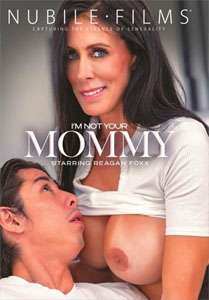 I’m Not Your Mommy (Nubile Films)