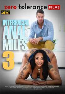 Interracial Anal MILFs Vol. 3 (Zero Tolerance)