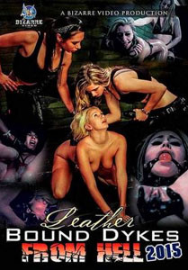 Leather Bound Dykes From Hell 2015 (Bizarre Video)