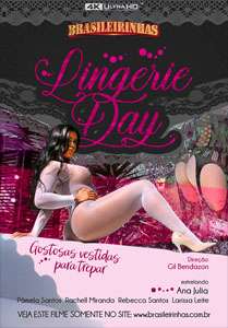 Lingerie Day (Brasileirinhas)