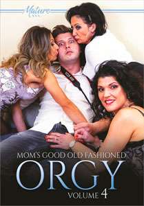Mom’s Good Old Fashioned Orgy Vol. 4 (Mature XXX)