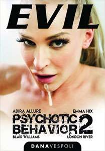 Psychotic Behavior Vol. 2 (Evil Angel)