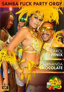 Samba Fuck Party Carol Fenix & Fernanda Chocolate (Samba Fuck Party)