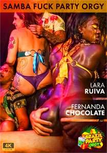 Samba Fuck Party Lara Ruiva & Fernanda Chocolate (Brazil Party Orgy)