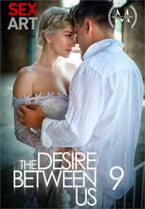 The Desire Between Us Vol. 9 (SexArt)