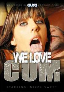 We Love Cum (Aura Productions)